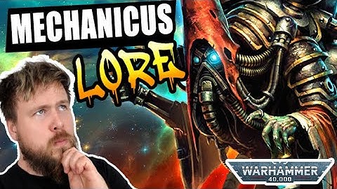 Adeptus Mechanicus DEEP DIVE. The Flesh Is Weak | Warhammer 40K Lore