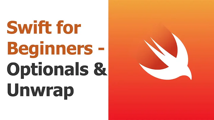 Swift for Beginners Part 7 - Optionals & Unwrapping