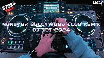 2024 | NONSTOP BOLLYWOOD CLUB REMIX | PARTY REMIX | UdAY ( XDJ - XZ )