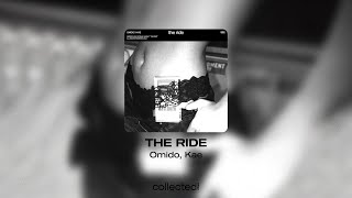 Omido, Kae - THE RIDE by Collected Vibes 2,217 views 1 month ago 2 minutes, 37 seconds