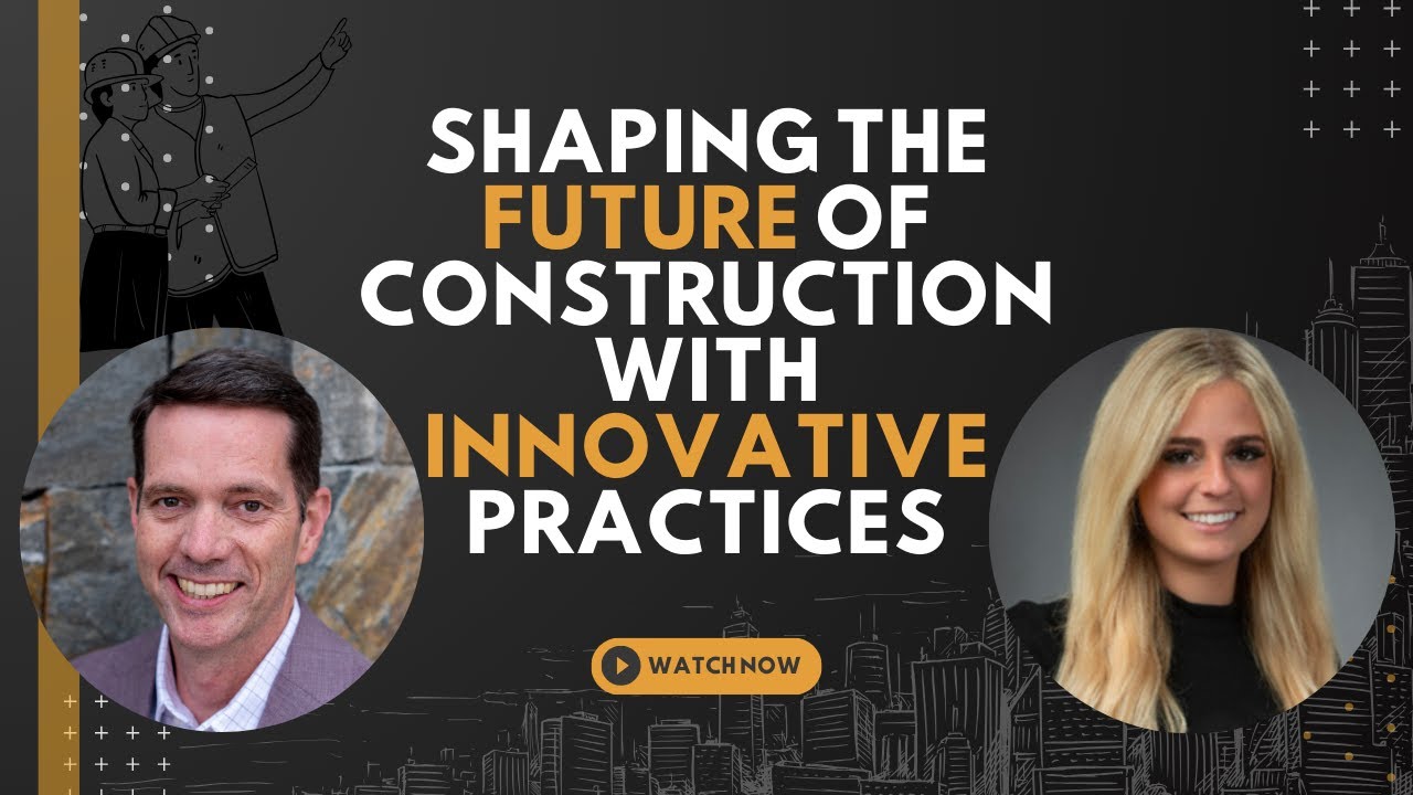 Shaping the Future of Construction With Innovative Practices - YouTube