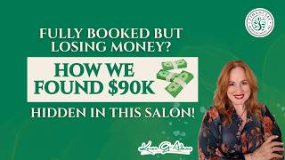 Fully Booked But Losing Money? How We Found $90k Hidden In This Salon