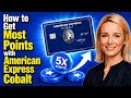 How to Get Most Points with American Express Cobalt - Julia'sTutorials