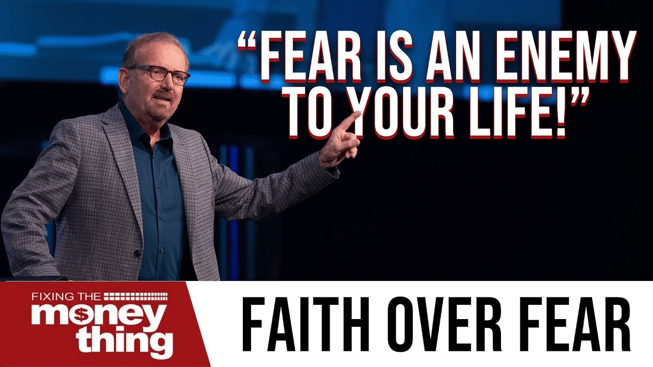 Is Fear Holding You Hostage? Faith Over Fear Pt. 1 | Gary Keesee - YouTube