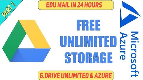 Edu Mail | Google Drive & Office 365 | Azure | Part 1