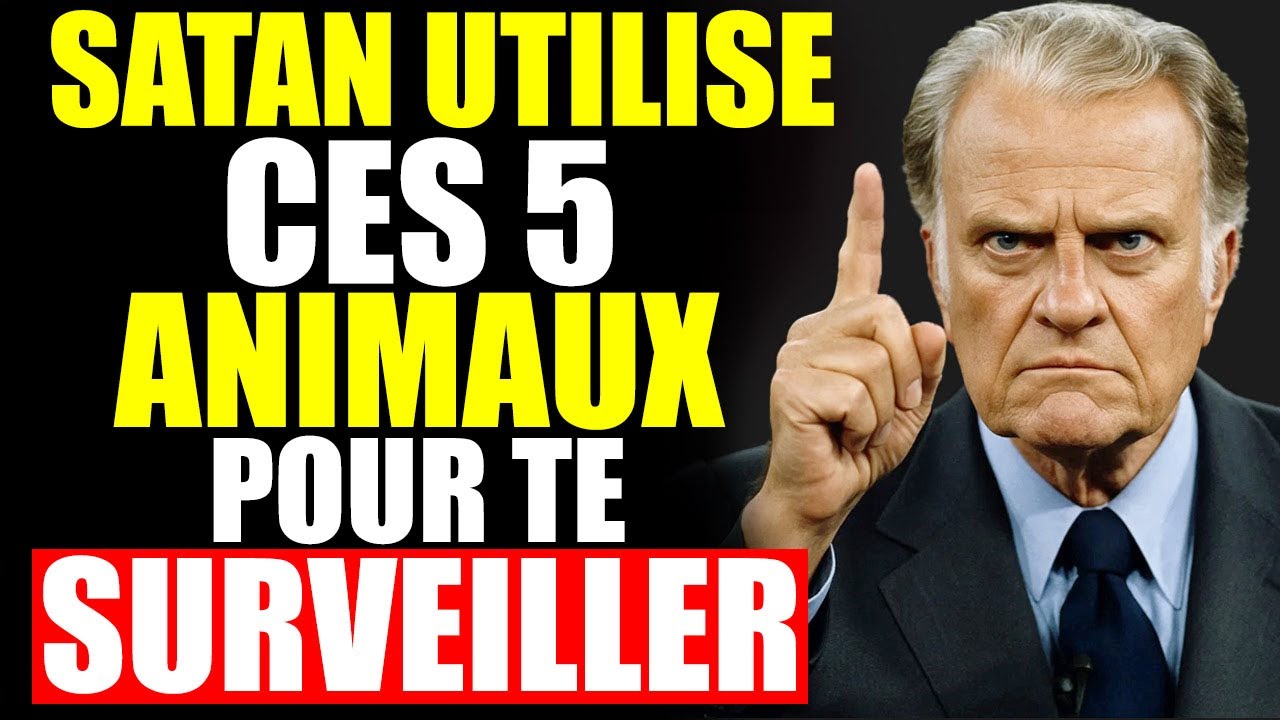 Prends Garde ! 5 ANIMAUX que SATAN Utilise pour SURVEILLER Chacun de tes Mouvements | Billy Graham
