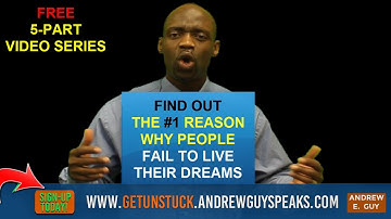 #1 REASON WHY PEOPLE FAIL TO LIVE THEIR DREAMS - Andrew E. Guy