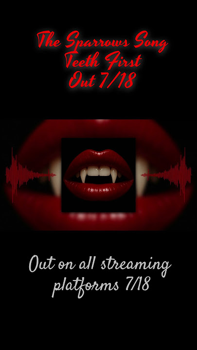 The Sparrows Song-Teeth First  #newmusicrelease #newartist #songannouncement #shorts #rock