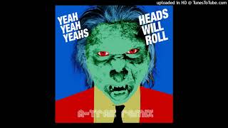 Yeah Yeah Yeahs - Heads Will Roll (A-Trak Remix / Instrumental + Slowed And Reverb)