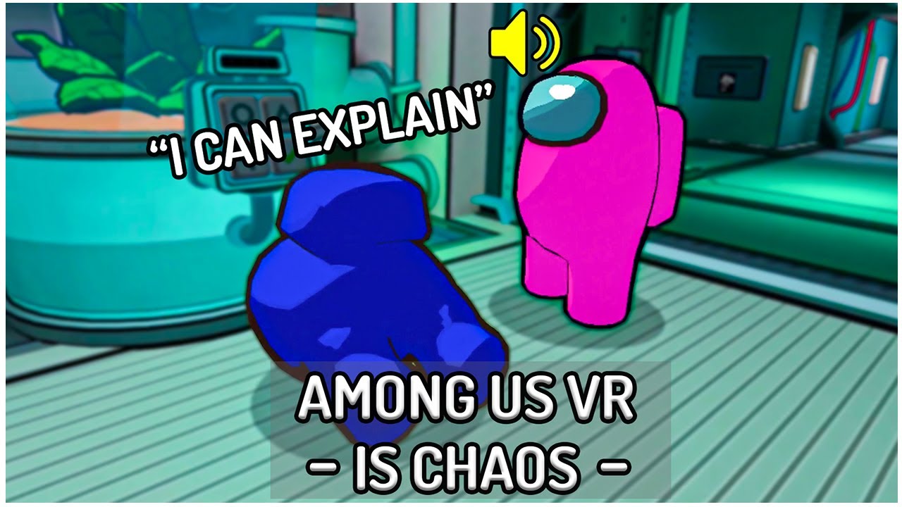 AMONG US VR IS PURE CHAOS - YouTube