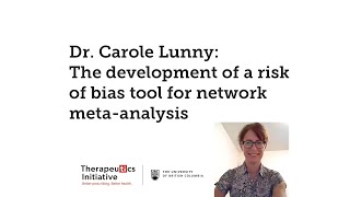 Dr. Carole Lunny: The development of a risk of bias tool for network meta analysis