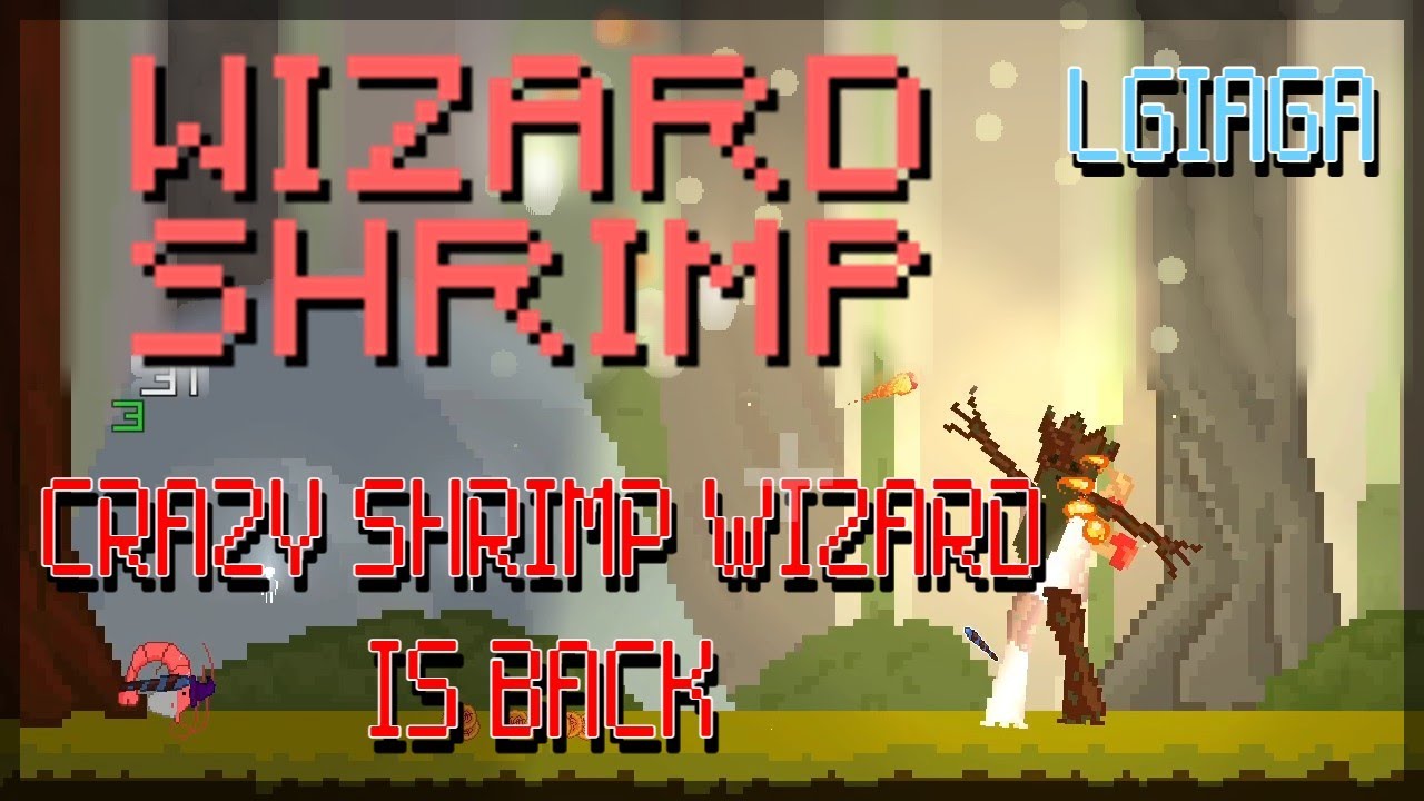 The Crazy Shrimp Wizard is BACK! | Wizard Shrimp - LGIAGA