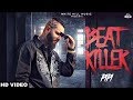 Beat Killer Official Video Pipi New Punjabi Rap Song 2018 Beat Killer Official Video Pipi New Punjabi Rap Song 2018