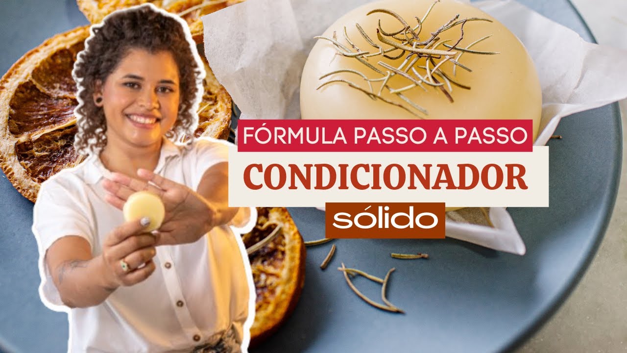 Condicionador Sólido: Aprenda a Formular com passo a passo