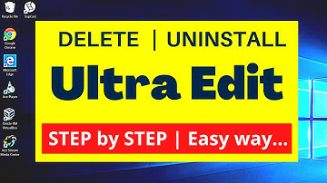 How to Uninstall Remove Delete Ultra Edit text editor on Windows 10? | Easy and Fast