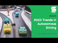 2023 Trends in Autonomous Driving