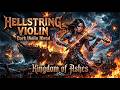 Dark Violin Metal 🎻 Kingdom of Ashes 🔥 Instrumental Violin Metal
