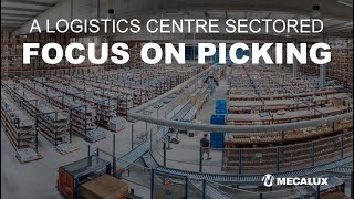 Picking: A logistics centre sectored in different areas