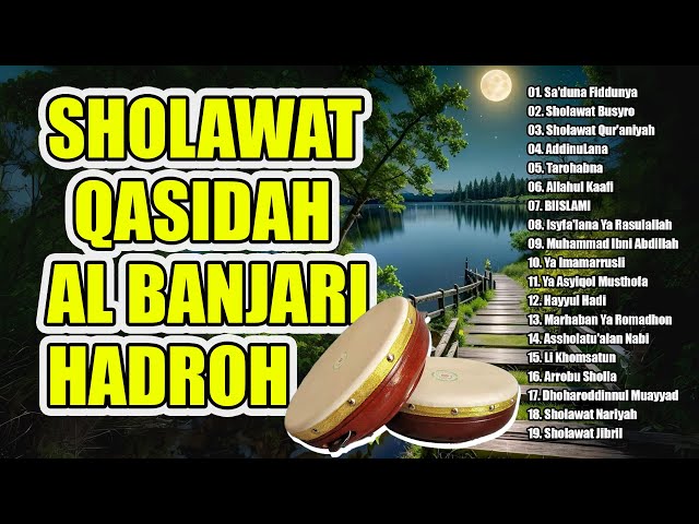 Sholawat Qasidah Al Banjari Hadroh Full Album Terbaru | Sa'duna Fiddunya , Sholawat Busyro class=