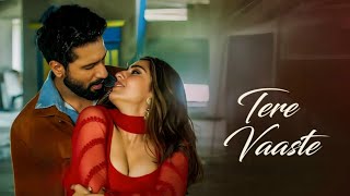 Tere Vaaste | Zara Hatke Zara Bachke | Vicky Kaushal, Sara Ali Khan, Varun J, Sachin-Jigar,Amitabh B