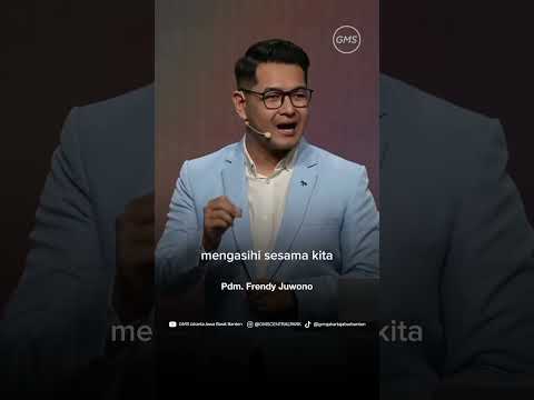 MENGENAL TENTANG KASIH | PDM. FRENDY JUWONO | GMS JAKARTA JAWA BARAT BANTEN