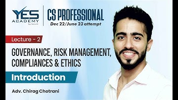 GRMCE – Introduction (Lecture 2) | CS Professional Governance Dec 22/June 23 | Adv Chirag Chotrani