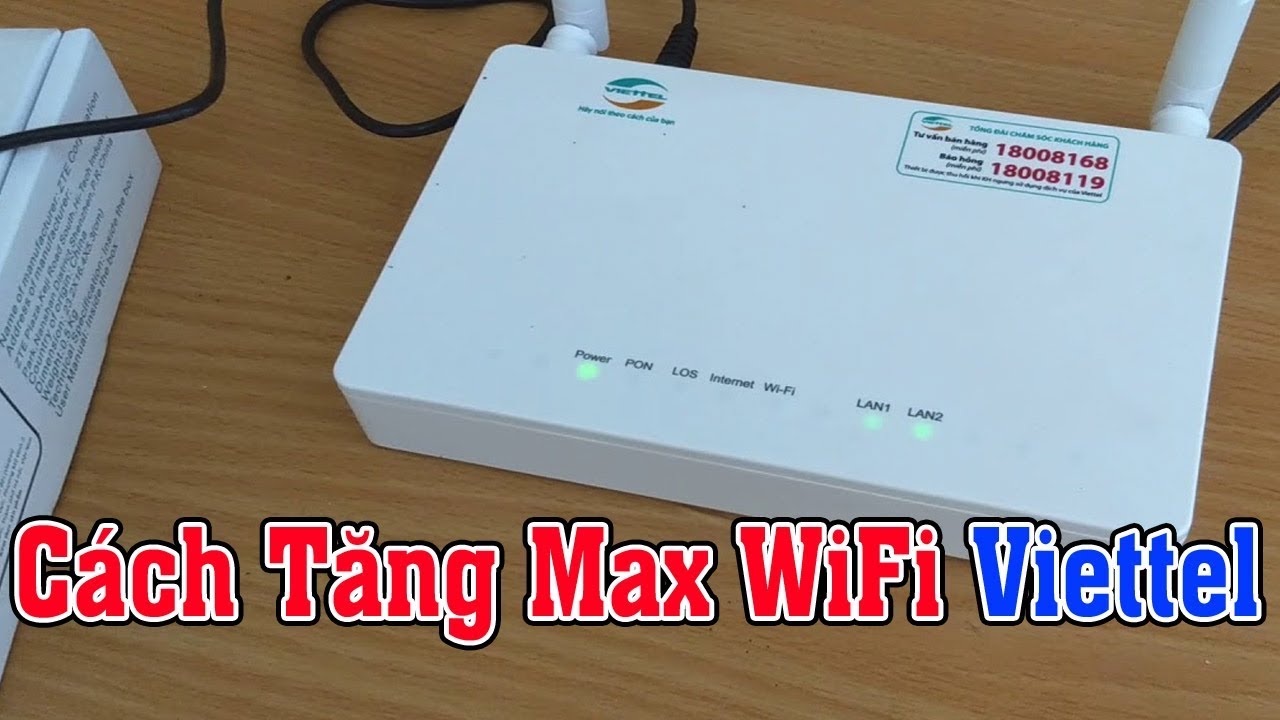 Hướng Dẫn Cách Tăng Max Băng Thông WiFi Viettel Dễ Nhất
