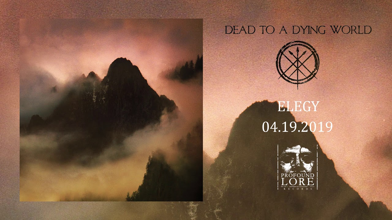 World is dying. Dead to a Dying World Elegy 2019. 1992 A Dying World.