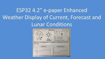 Tech Note 092 - ESP32 and 4.2" e-Paper for a Weather Display (low power)