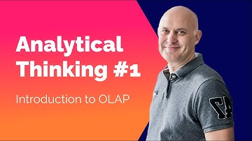 ANALYTICAL THINKING #1 - An Introduction to OLAP