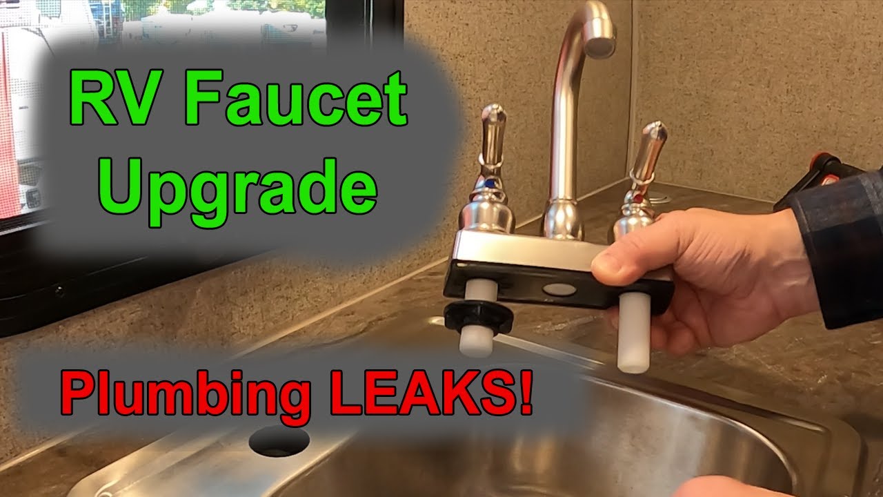 (PT 1) RV Plumbing Leaks Geo Pro Kitchen Faucet Upgrade YouTube