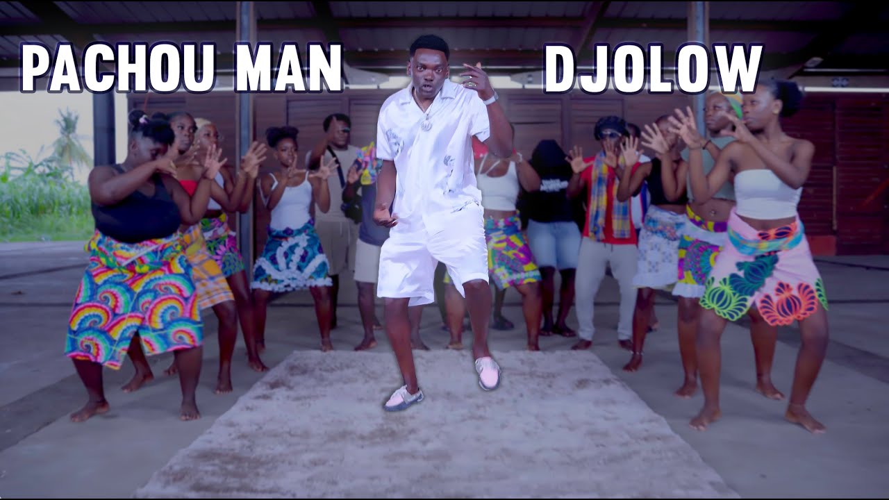 Pachou Man - Djolow (Official Music Video)