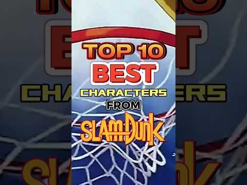 Top 10 best characters from Slam Dunk #anime #manga #top #slamdunk