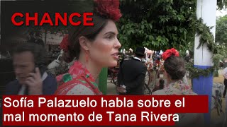 Sofía Palazuelo se sincera sobre el mal trago de Tana Rivera por la cogida de Roca Rey