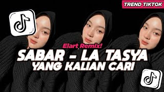 DJ SABAR - LA TASYA ELART REMIX DUH SAYANG NGAPUNTEN NE SA ESTU FULL SONG VIRAL TIKTOK 2025 