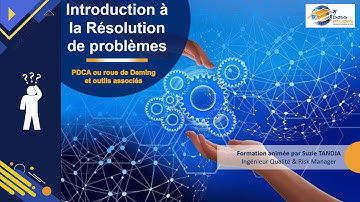 3 - Introduction à la résolution de problèmes : les principaux outils qualité