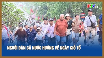 Người dân cả nước hướng về ngày Giỗ tổ