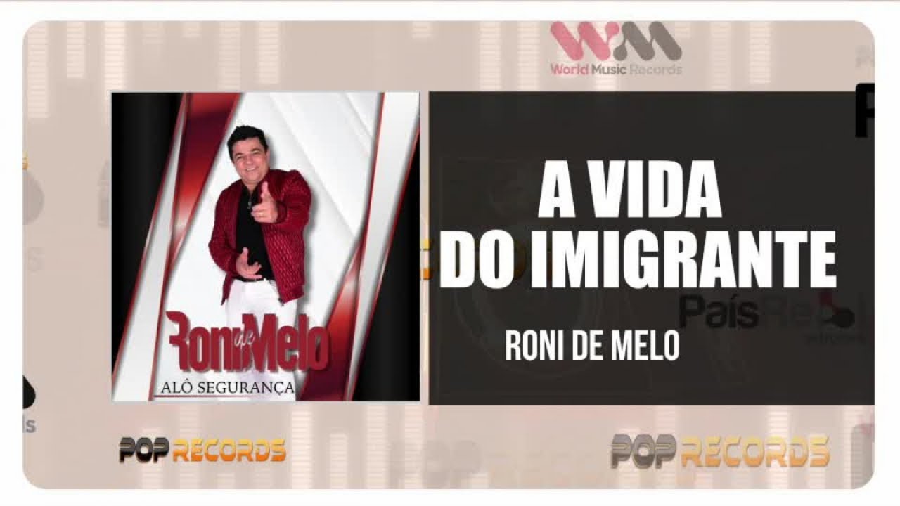 Obejrzyj Roni de Melo - A Vida Do Imigrante w YouTube Obejrzyj Roni de Melo - A Vida Do Imigrante w YouTube