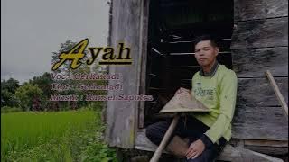 AYAH || Cipt & Voc : Gerhanadi||Arr : Ransel Saputra || Lagu Kerinci Terbaru 2023 Viral