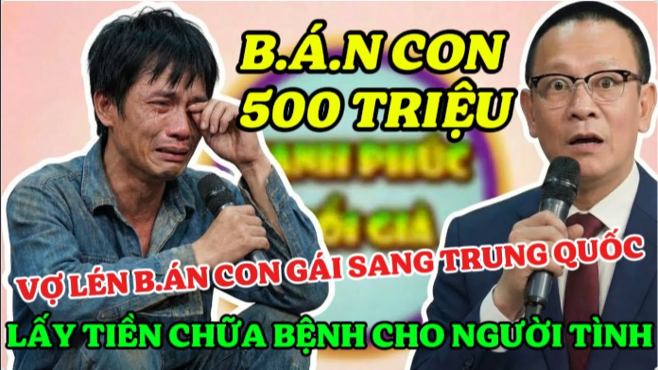 Tâm Sự Cùng Sâm: Chồng Đi XKLĐ Vợ Ở Nhà Đem B.á.n Con Gái Sang TQ Lấy Tiền Chữa B.ệnh Cho Người Tình