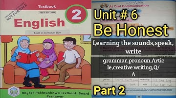 Class 2 new course English Unit6 part2 Ex,learning to speak,spell,write,sounds Q/A kpk textbook Pesh