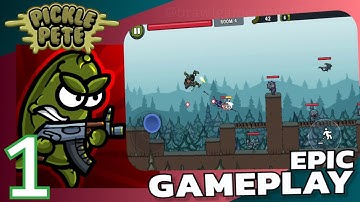 Pickle Pete - Gameplay Walkthrough - Part 1| (iOS, Android) 😄