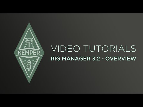 Kemper Profiler Tutorials - Rig Manager 3.2 Overview (german)