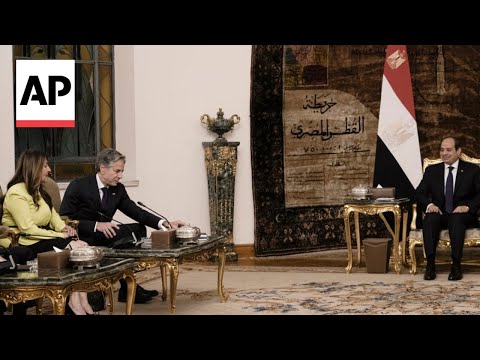 Blinken sits down for meeting with Egypt's el-Sissi in Cairo at start of new Middle East tour