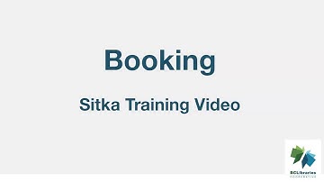Sitka Training Video - Booking Module