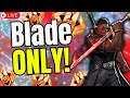 🔴LIVE! BLADE Only Challenge! 💯