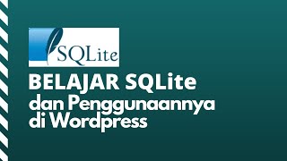 Belajar SQLite, dan Penggunaannya di Wordpress