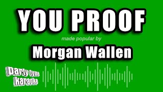 Morgan Wallen - You Proof (Karaoke Version)