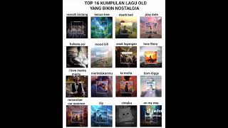 Top 16 lagu old