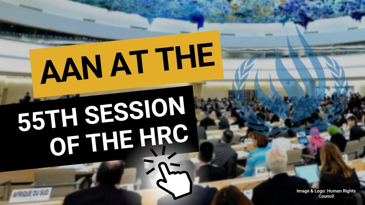 AAN’s Report at the 55th Session of the Human Rights Council - YouTube